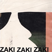 Zaki -Zaki Zaki Zaki