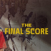 The Final Score