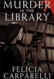 Murder in the Library (Felicia Carparelli)