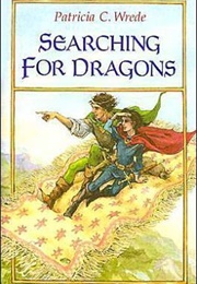 Searching for Dragons (Patricia C. Wrede)