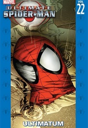 Ultimate Spider-Man (2000), Vol. 22: Ultimatum (Brian Michael Bendis)