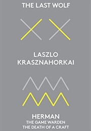 The Last Wolf & Herman (László Krasznahorkai)