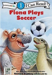 Fiona Plays Soccer (Richard Cowdrey)