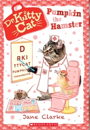 Dr. Kitty Cat Pumpkin the Hamster (Jane Clarke)