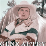 Buttons & Bows - Gene Autry