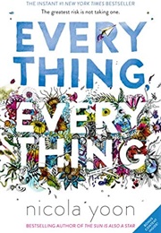 Everything Everything (Nicola Yoon)