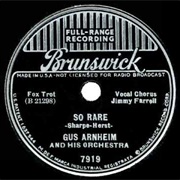 So Rare - Gus Arnheim &amp; His Orchestra