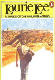 As I Walked Out One Midsummer Morning (Laurie Lee)