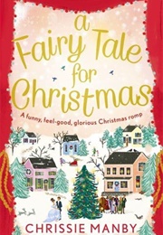 A Fairytale Christmas (Chrissie Manby)