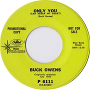 Only You (Can Break My Heart) - Buck Owens