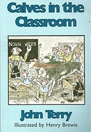 Calves in the Classroom (John Terry)