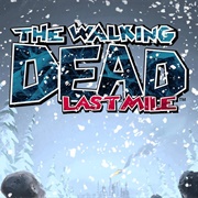 The Walking Dead: Last Mile