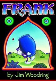 Frank, Vol. 1 (Jim Woodring)