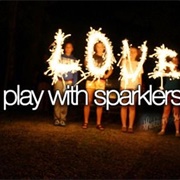 Play With Sparklers