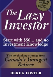 The Lazy Investor (Derek Foster)