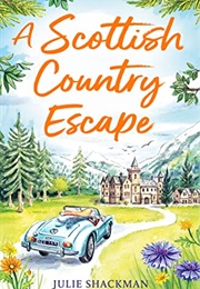 A Scottish Country Escape (Julie Shackman)