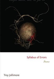 Syllabus of Errors: Poems (Troy Jollimore)