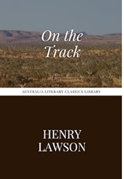 On the Track (Henry Lawson)