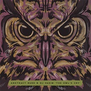 Abstract Rude & DJ Vadim - The Owl's Cry