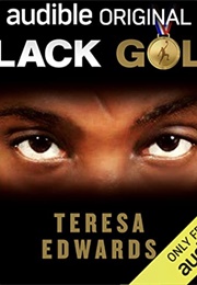 Black Gold (Teresa Edwards)