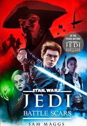 Star Wars Jedi: Battle Scars (Sam Maggs)