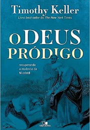 O Deus Pródigo (Timothy Keller)