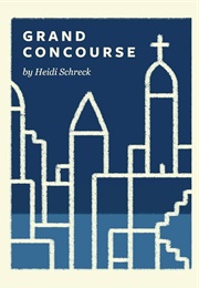 Grand Concourse (Heidi Schrek)