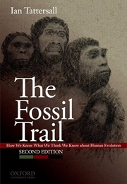 The Fossil Trail (Ian Tattersall)