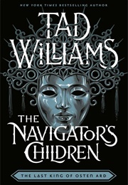 The Navigator's Children (Tad Williams)