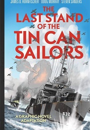 The Last Stand of the Tin Can Sailors (James D.Hornfischer & Doug Murray)