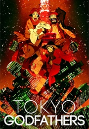 Tokyo Godfathers (2003)
