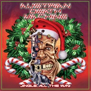 Austrian Death Machine – Jingle All the Way (2011)