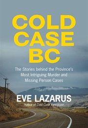 Cold Case BC (Eve Lazarus)