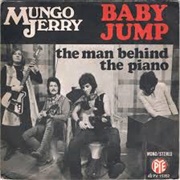 Baby Jump - Mungo Jerry