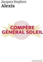 Compère Général Soleil (Jacques Stephen Alexis)