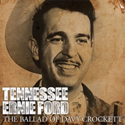 Ballad of Davy Crockett - Tennessee Ernie Ford