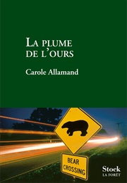 La Plume De L'ours (Carole Allamand)