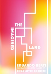 The Imagined Land (Eduardo Berti)