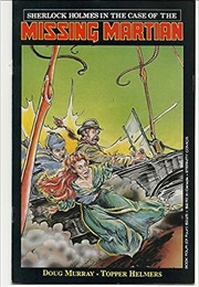 Sherlock Holmes in the Case of the Missing Martian (Doug Murray)