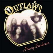 Hurry Sundown (The Outlaws, 1977)