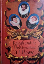 Ralegh and the Throckmortons (A. L. Rowse)