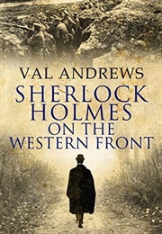 Sherlock Holmes on the Western Front (Val Andrews)