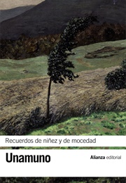 Recuerdos De Niñez Y Mocedad (Miguel De Unamuno)