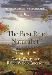 The Best Read Naturalist: Nature Writings of Ralph Waldo Emerson (Ralph Waldo Emerson)