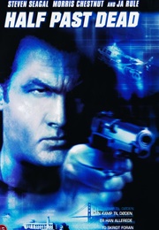 Steven Segal - Half Past Dead as Sasha Petrosevitch (2002)