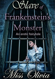 Slave of Frankenstein's Monster (Miss Olivia)