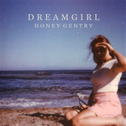 Honey Gentry - Dreamgirl