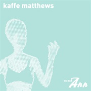 Kaffe Matthews - CDann