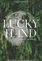 At the Lucky Hand (Goran Petrovic)