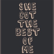 She Got the Best of Me - Luke Combs